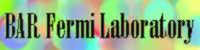 BAR Fermi Laboratory banner